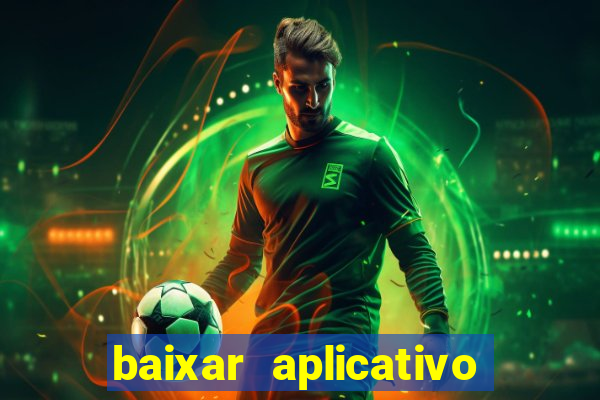 baixar aplicativo futebol da hora 3.7